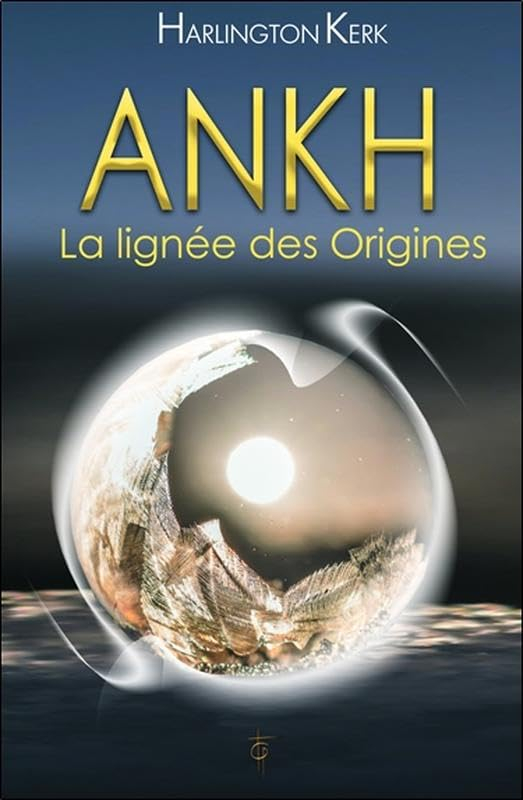 Ankh : la lignée des origines