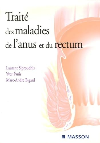 Traité des maladies de l'anus et du rectum