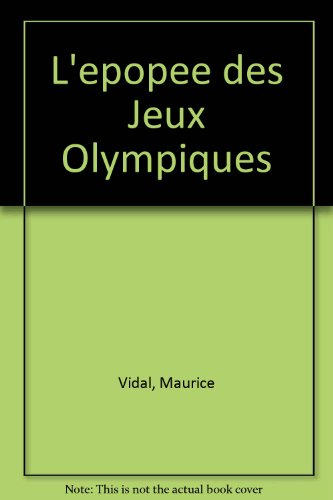 L'Epopée des jeux Olympiques : 1896-1992