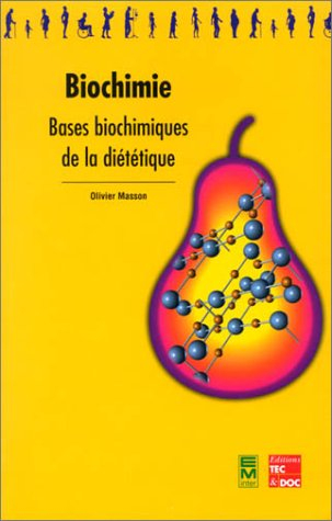 Biochimie : bases biochimiques de la diététique