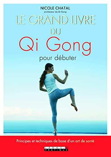 Le grand livre du qi gong : pour débuter