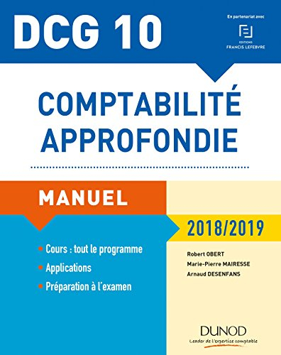 Comptabilité approfondie, DCG 10 : manuel : 2018-2019