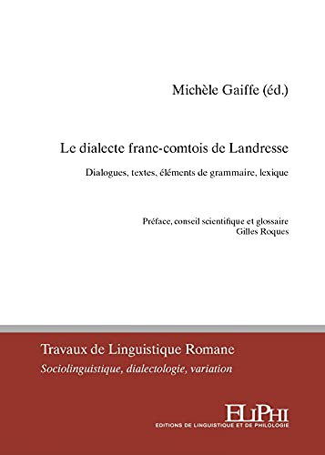 Le dialecte franc-comtois de Landresse : dialogues, textes, éléments de grammaire, lexique : à parti