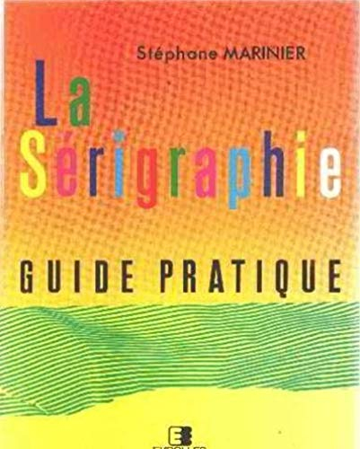 La Sérigraphie : guide pratique
