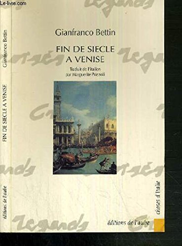 Fin de siècle à Venise : là où volent les lions