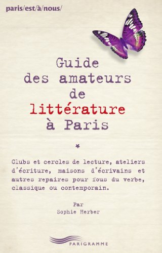 Guide des amateurs de littérature à Paris