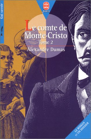 Le comte de Monte-Cristo. Vol. 2 - Alexandre Dumas