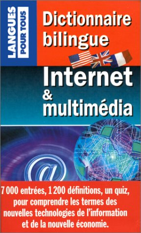 dictionnaire bilingue internet et multimedia
