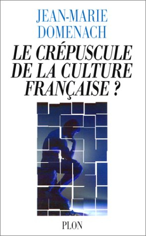 Le crépuscule de la culture française