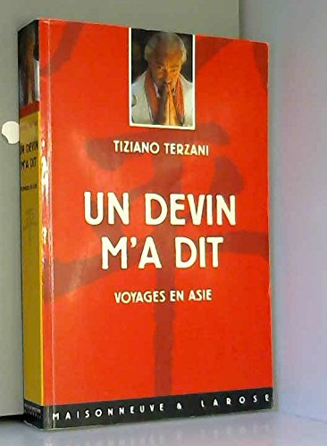 Un devin m'a dit : voyages en Asie