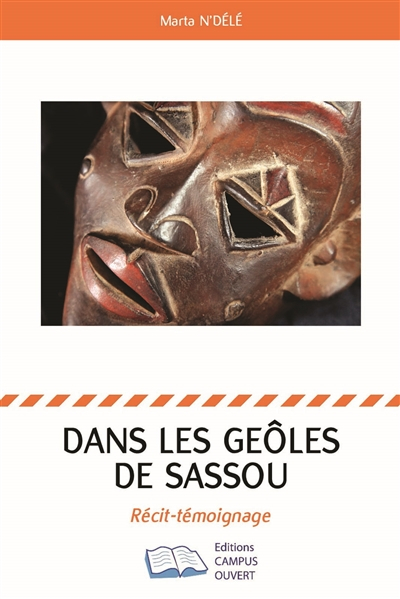 Dans les geôles de Sassou : récit-témoignage