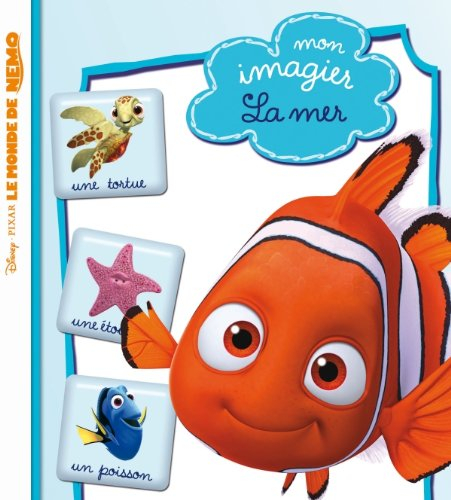 La mer : le monde de Nemo