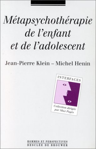 metapsychotherapie de l'enfant et de l'adolescent. questions de méthode