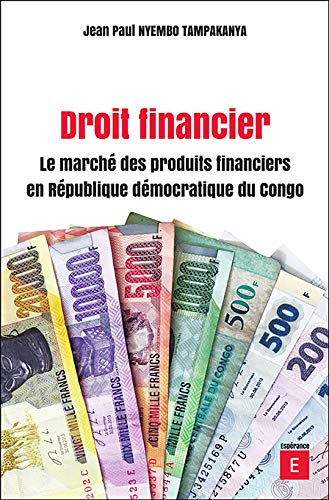 Droit financier: Le marché des produits financiers en République démocratique du Congo