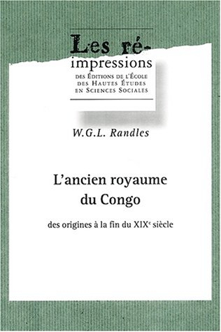 L'ancien royaume du Congo des origines à la fin du XIXe siècle
