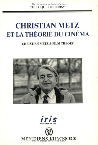Iris, n° 10. Christian Metz et la théorie du cinéma