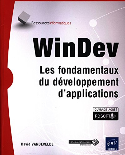 WinDev : les fondamentaux du développement d'applications