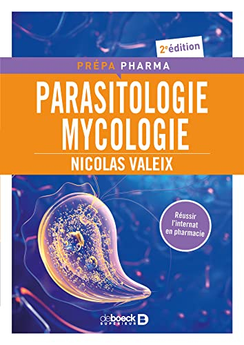 Parasitologie, mycologie : préparation pour le concours de l'internat en pharmacie : réussir l'inter