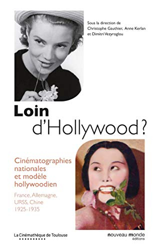 Loin d'Hollywood ? : cinématographies nationales et modèle hollywoodien : France, Allemagne, URSS, C