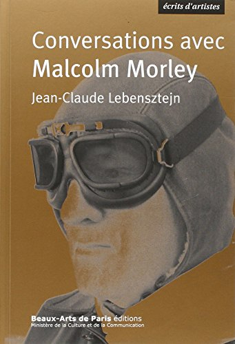 Conversations avec Malcolm Morley
