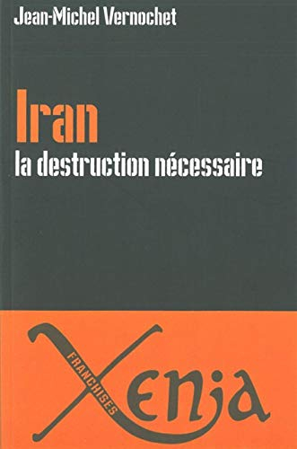 Iran, la destruction nécessaire : Persia delenda est
