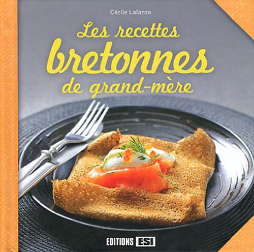 Les recettes bretonnes de grand-mère
