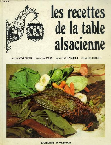 les recettes de la table alsacienne