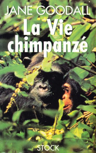 La vie chimpanzé