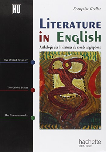 Literature in English : anthologie des littératures du monde anglophone