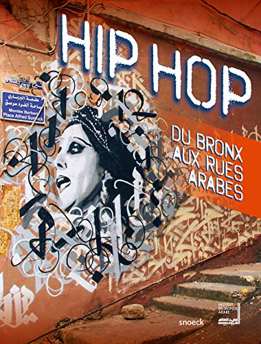 Hip hop : du Bronx aux rues arabes
