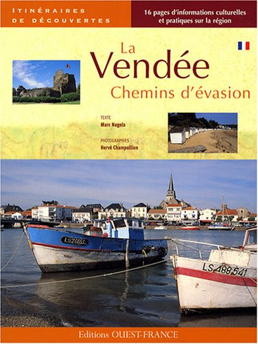 La Vendée : chemins d'évasion