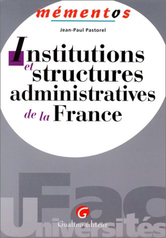 institutions et structures administratives de la france