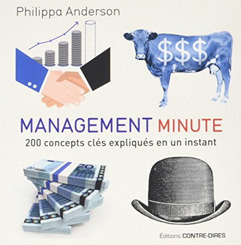 Management minute : 200 concepts clés expliqués en un instant