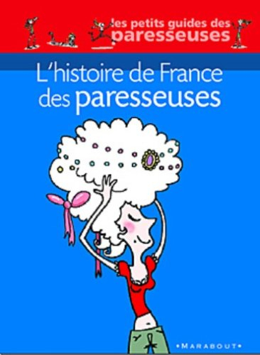 L'histoire de France des paresseuses