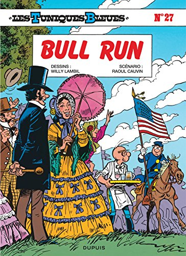 Les Tuniques bleues. Vol. 27. Bull run