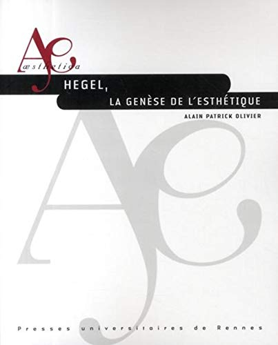 Hegel, la genèse de l'esthétique