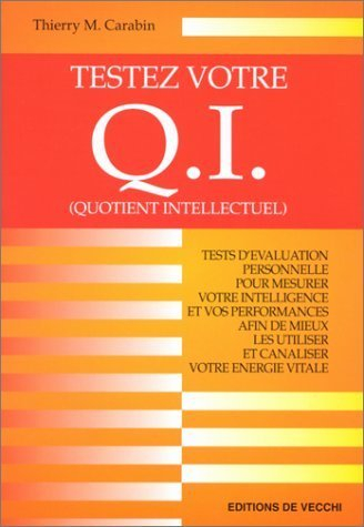 Testez votre Q.I. (quotient intellectuel)