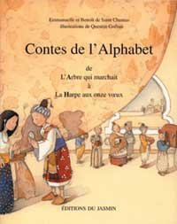 Les contes de l'alphabet. Vol. 1. A-H : de l'Arbre qui marchait à la Harpe aux onze voeux