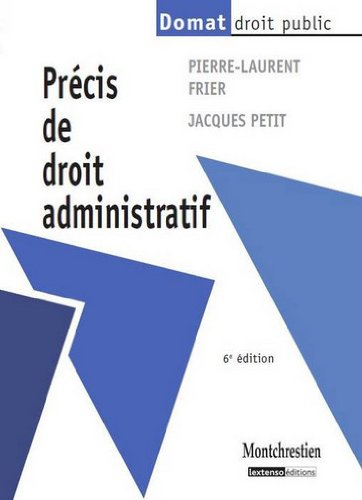 Précis de droit administratif - Pierre-Laurent Frier, Jacques Petit