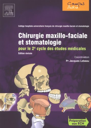 Chirurgie maxillo-faciale et stomatologie pour le 2e cycle des études médicales : préparation aux EC