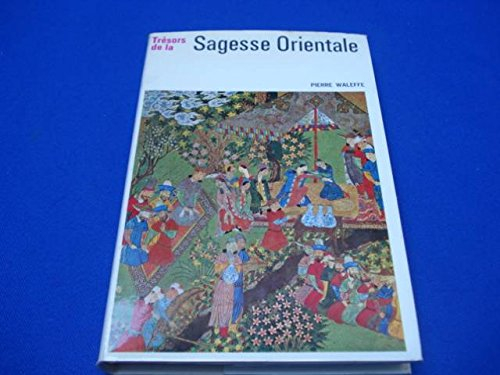 trésors de la sagesse orientale