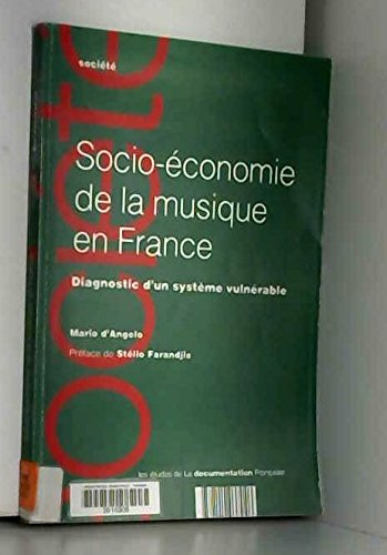 Socio-économie de la musique en France : diagnostic d'un système vulnérable