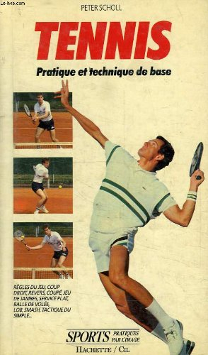 Tennis, pratique et technique de base