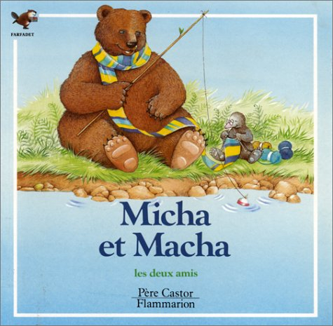 Micha et Macha : les deux amis