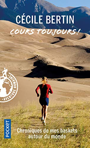 Cours toujours ! : chroniques de running