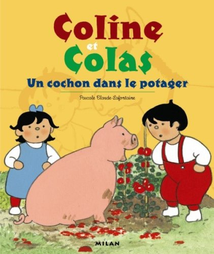 Coline et Colas : un cochon dans le potager