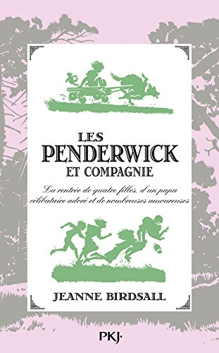 Les Penderwick. Vol. 2. La rentrée de quatre filles, d'un papa célibataire adoré et de nombreuses am