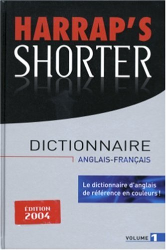 Harrap's Shorter Anglais-Français, tome 1