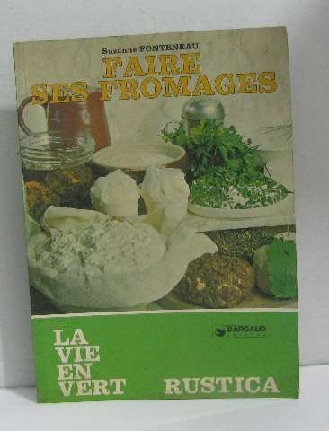 faire ses fromages