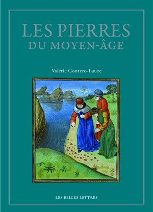 Les pierres du Moyen Age : anthologie des lapidaires médiévaux